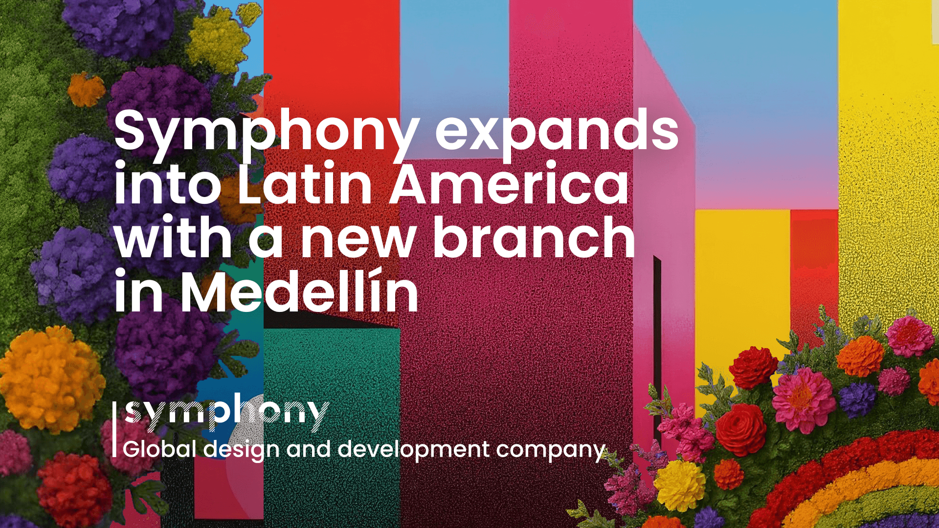 Symphony expands into Latin America with a new branch in Medellín