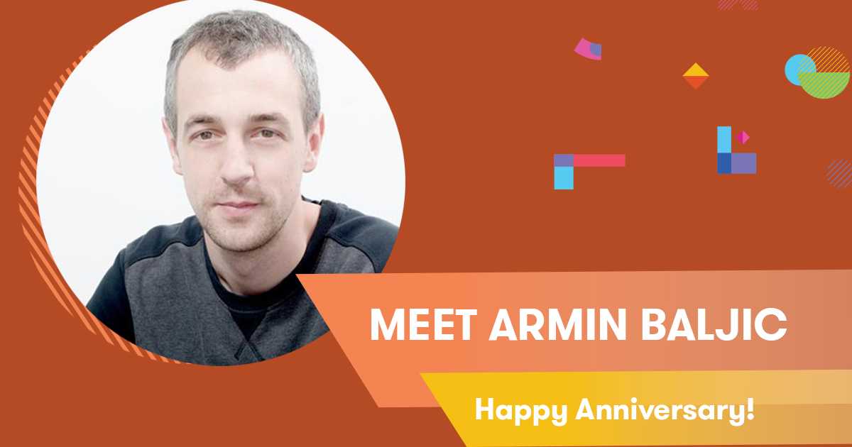 Meet Armin Baljic: Happy Anniversary!
