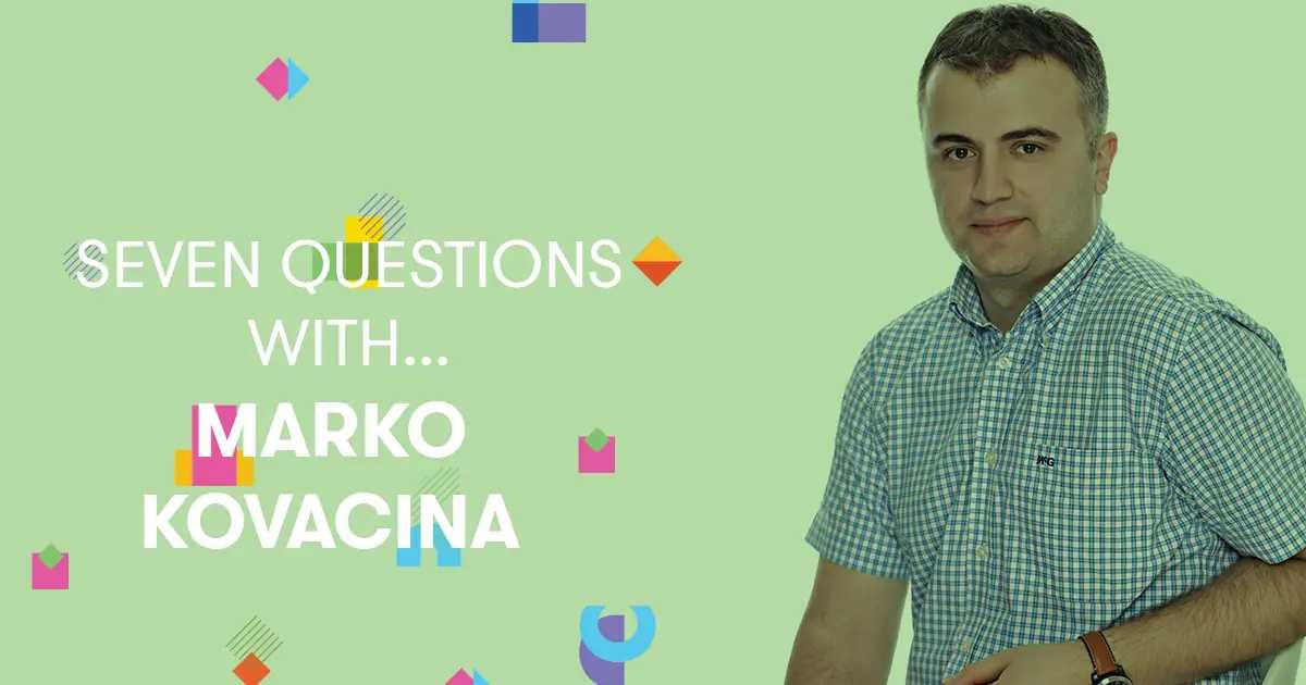 Seven Questions With... Marko Kovacina
