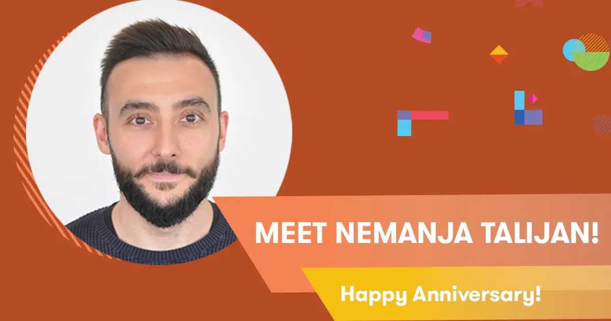 Meet Nemanja Talijan: Happy Anniversary!